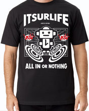Load image into Gallery viewer, ALL IN OR NOTHING TSHIRT / BLACK
